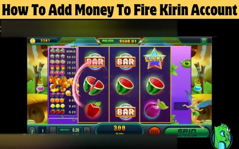 How To Add Money To Fire Kirin Account