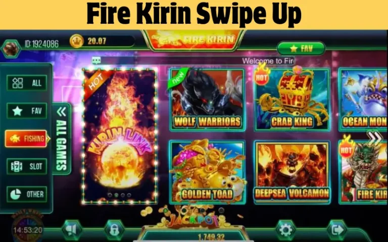 Fire Kirin Swipe Up